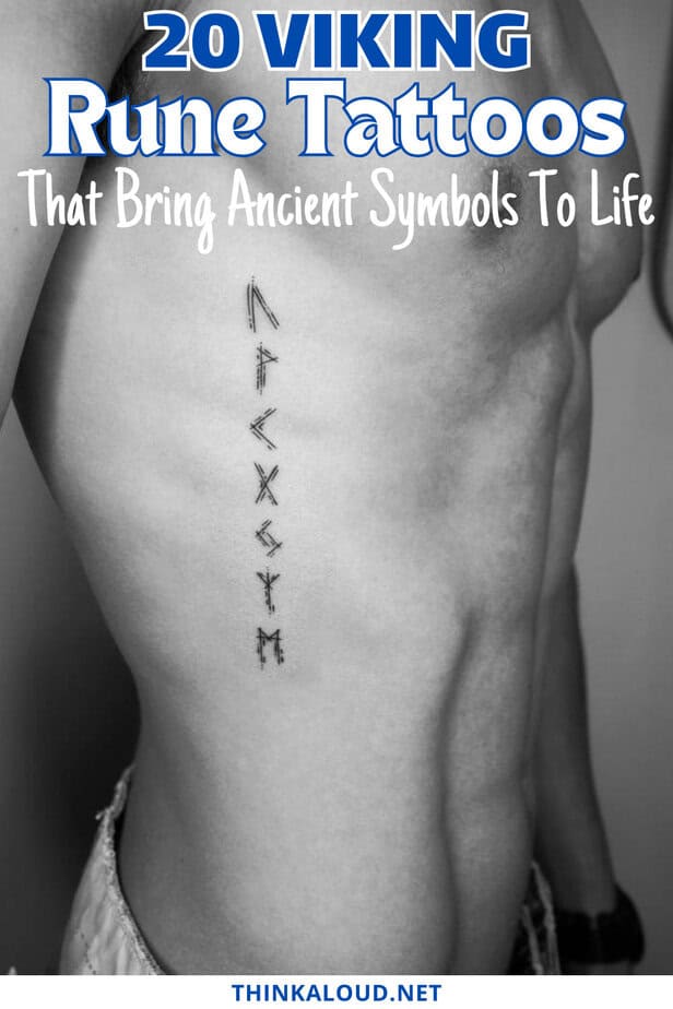 20 Viking Rune Tattoos That Bring Ancient Symbols To Life