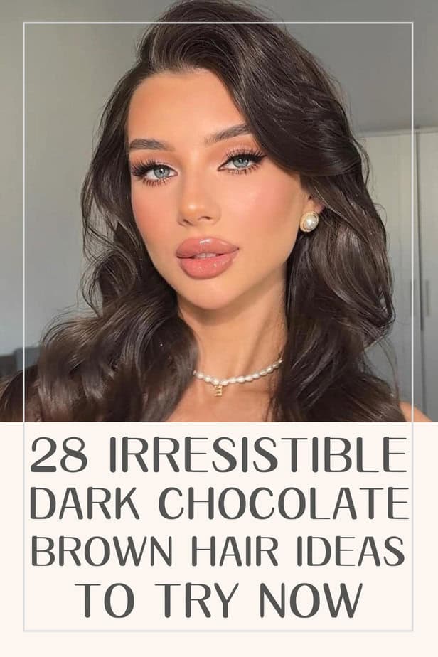 28 Irresistible Dark Chocolate Brown Hair Ideas To Try Now