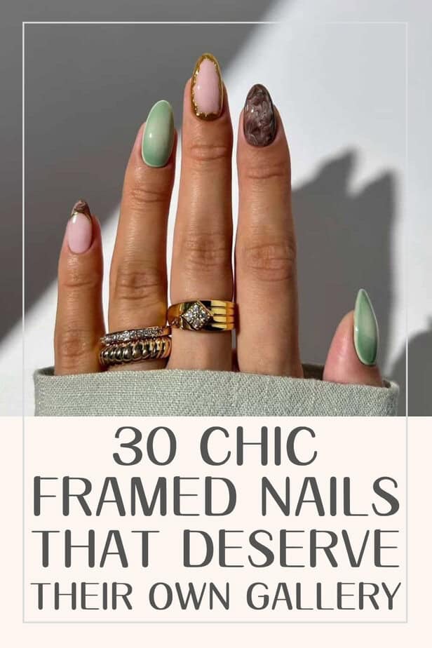 30 Chic Framed Nails That Deserve Their Own Gallery