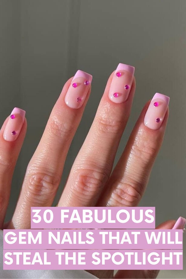 30 Fabulous Gem Nails That Will Steal The Spotlight