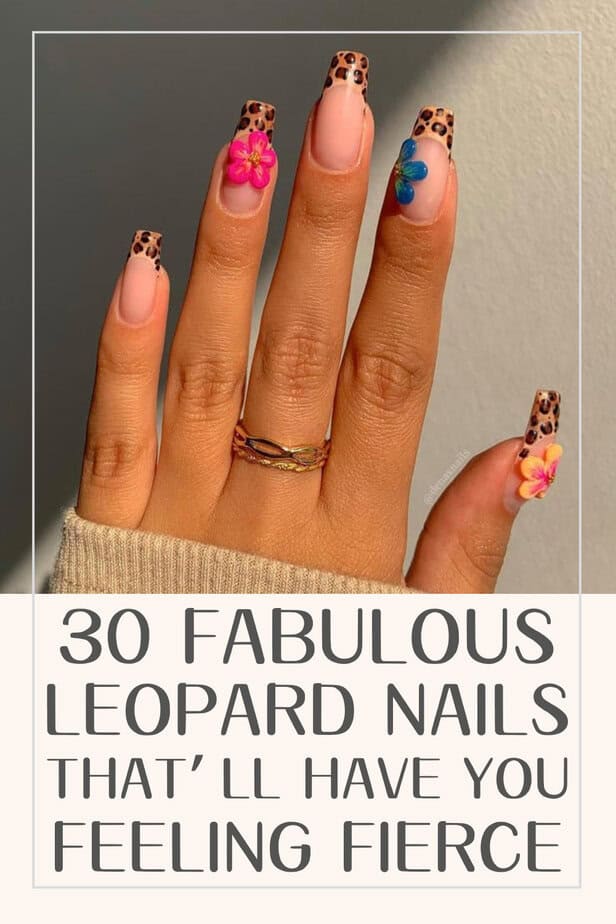 30 Fabulous Leopard Nails That’ll Have You Feeling Fierce