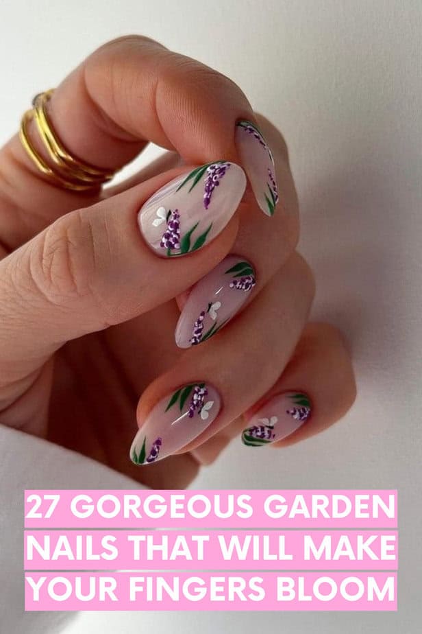 27 Gorgeous Garden Nails That Will Make Your Fingers Bloom