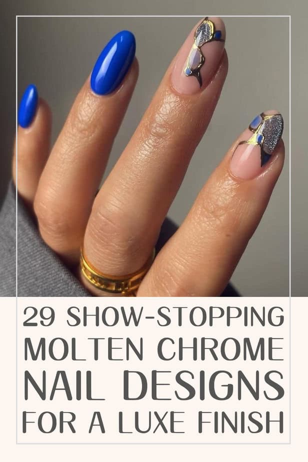 29 Show-Stopping Molten Chrome Nail Designs For A Luxe Finish