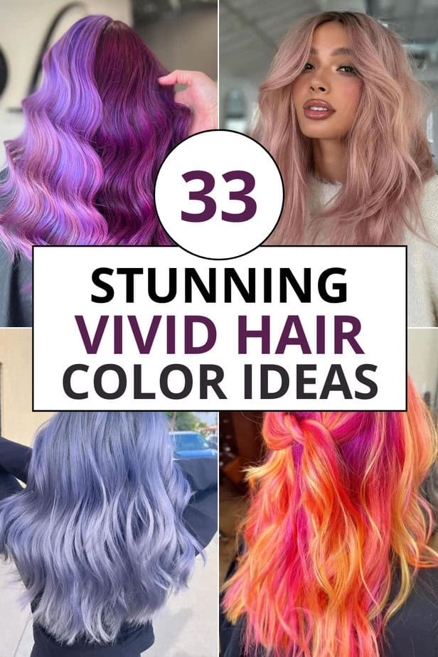 33 Stunning Vivid Hair Color Ideas That Feel Like Magic