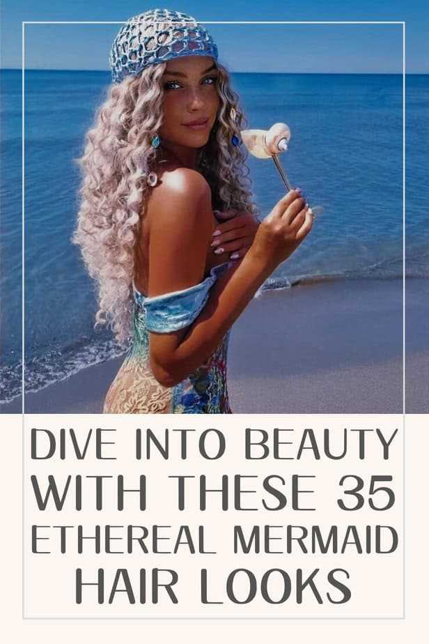 Dive Into Beauty With These 35 Ethereal Mermaid Hair Looks